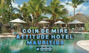 Coin de Mire Attitude Hotel Mauritius