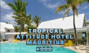 Tropical Attitude Hotel Mauritius